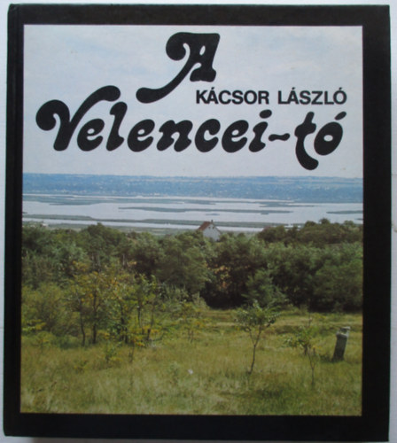 Kácsor László - A Velencei-tó