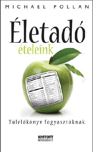 Michael Pollan - letad teleink - Tllknyv fogyasztknak