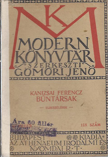 Kanizsai Ferencz - Bűntársak - Elbeszélések