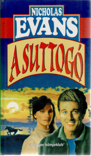 Nicholas Evans - A suttogó
