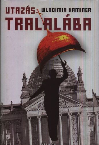Wladimir Kaminer - Utazs Tralalba
