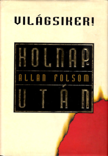 Allan Folsom - Holnaputn (Vilgsikerek)