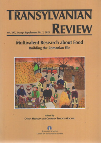 Otilia Hedean (szerk.), Cosmina Timoce-Mocanu (szerk.) - Transylvanian Review, Vol. XXX, Supplement No. 2, 2021