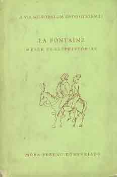 Jean De La Fontaine - Mesék és széphistóriák