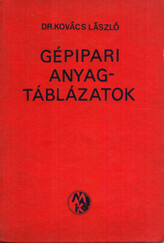 Dr. Kov�cs L�szl� - G�pipari anyagt�bl�zatok
