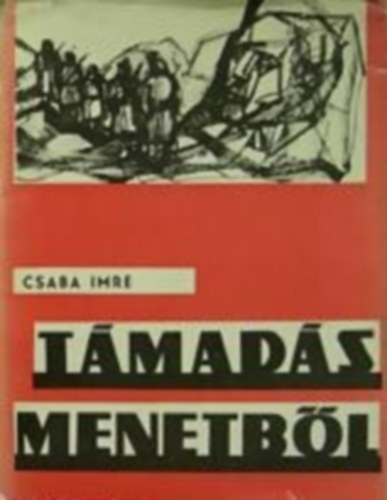 Csaba Imre - T�mad�s menetb�l