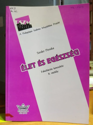 Szeder Piroska - �let �s eg�szs�g  8 o.