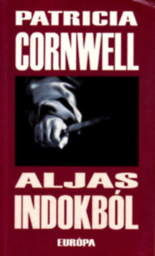 Patrica Cornwell - Aljas indokb�l - Body of Evidence (Kay Scarpetta 2.)