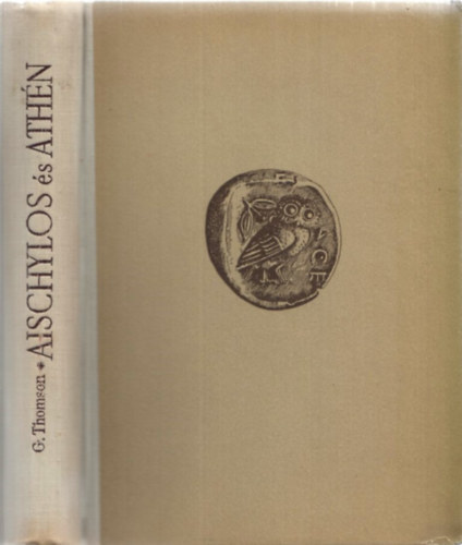 Geroge Thomson - Aischylos s Athn