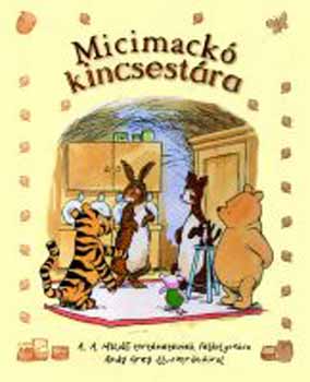 A. A. Milne - Micimack kincsestra