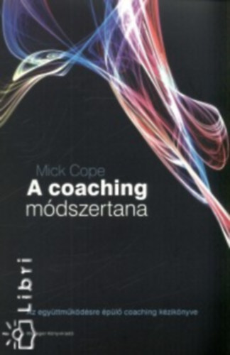 Mick Cope - A Coaching Módszertana