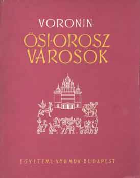 Voronin - Ősi orosz városok
