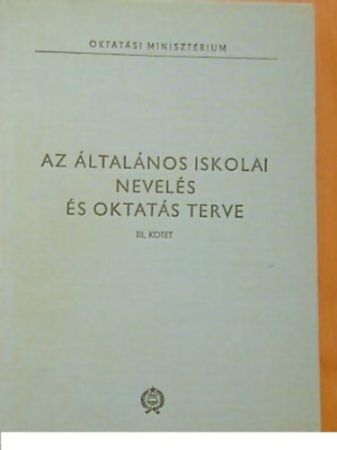Dr. Szebenyi Pter - Az ltalnos iskolai nevels s oktats terve III.