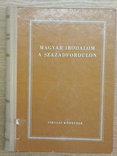 Koml�s Alad�r (szerk.) - Magyar irodalom a sz�zadfordul�n
