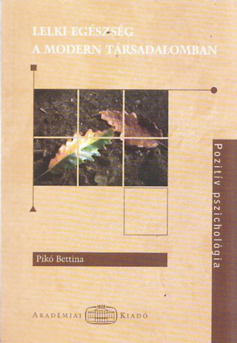 Pik Bettina - Lelki egszsg a modern trsadalomban