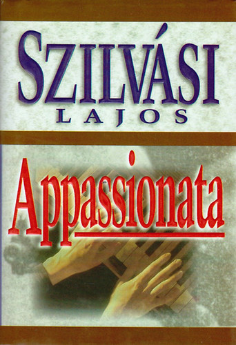 Szilvási Lajos - Appassionata