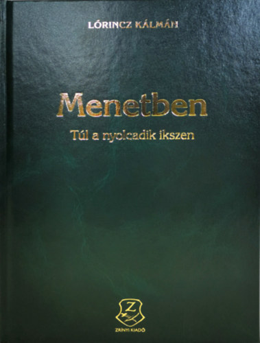 Lőrincz Kálmán - Menetben