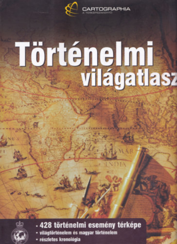 Kovács Péter (szerk.), Szigeti Borbála (szerk.) - Történelmi világatlasz