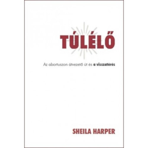 Sheila Harper - Tll - Az abortuszon tvezet t s a visszatrs