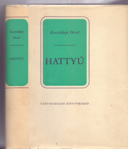 Kosztol�nyi Dezs� - Hatty� (Kosztol�nyi �letm� sorozat)