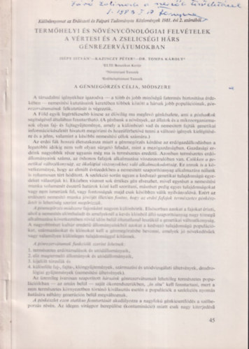 Ispy Istvn, Kazinczy Pter, Dr. Tompa Kroly - Termhelyi s nvnycnolgiai felttelek a vrtesi s a zselicsgi hrs gnrezervtumokban (Dr. Tompa Kroly ltal dediklt)