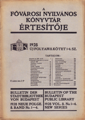 A F�v�rosi Nyilv�nos K�nyvt�r �rtses�t�je 1928 (�j �vfolyam 8. k�tet 1-4. sz.)