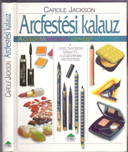 Carole Jackson - Arcfestsi kalauz (A Color Me Beautiful szervezet mhelybl)