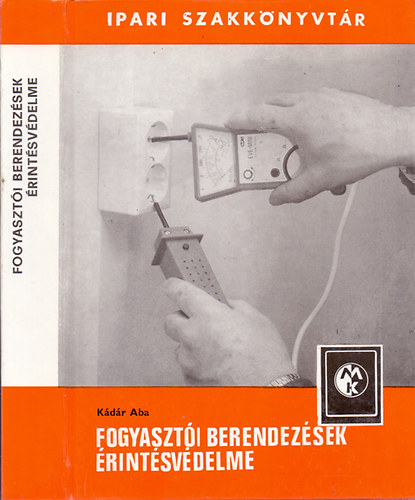 K�d�r Aba - Fogyaszt�i berendez�sek �rint�sv�delme