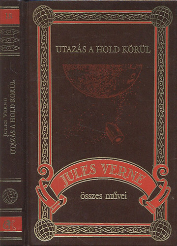 Verne Gyula - Utaz�s a hold k�r�l (Jules Verne �sszes m�vei 18.)