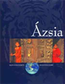 Miczek Gyrgy - zsia (A Boszporusztl a Bering-szorosig) CD-mellklettel