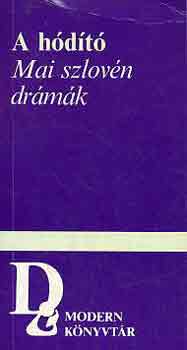 A hdt (mai szlovn drmk)