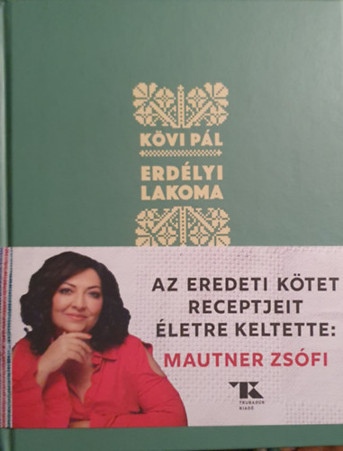 K�vi P�l - Erd�lyi lakoma - t�rt�nelmi szak�csk�nyv
