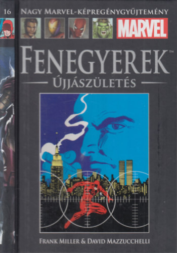 Frank Miller - David Mazzucchelli - Fenegyerek: jjszlets (Nagy Marvel-kpregnygyjtemny 16.)