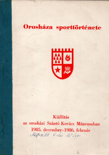 Koszors Oszkr (szerk.) - Oroshza sporttrtnete