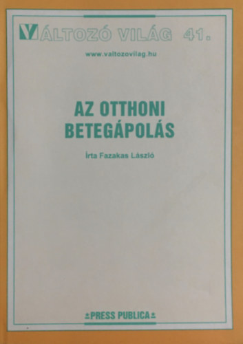 Fazekas L�szl� - Az otthoni beteg�pol�s