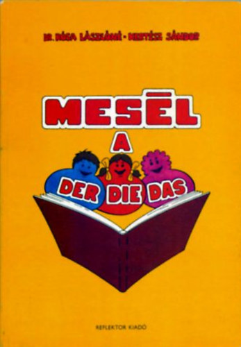 Dr. Ksa Lszln - Kertsz Sndor - Mesl a der, die, das