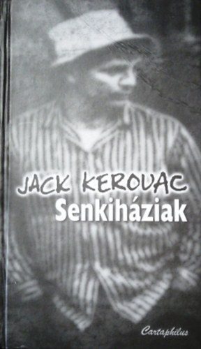 Jack Kerouac - Senkihziak
