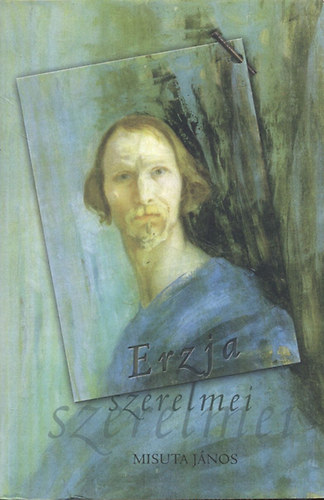 Misuta Jnos - Erzja szerelmei (Yulia Kuhn legendja)