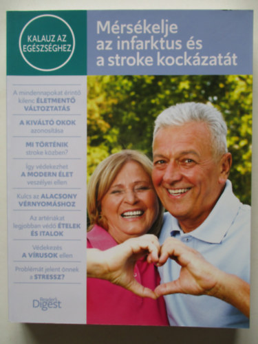 Reader's Digest (szerk.) - Mrskelje az infarktus s a stroke kockzatt