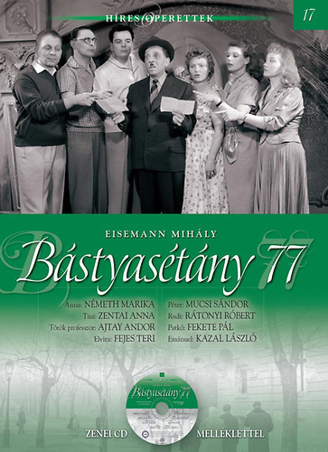 Eisemann Mihály - Bástyasétány 77 - Híres Operettek 17. - CD melléklettel (eredeti fóliában)