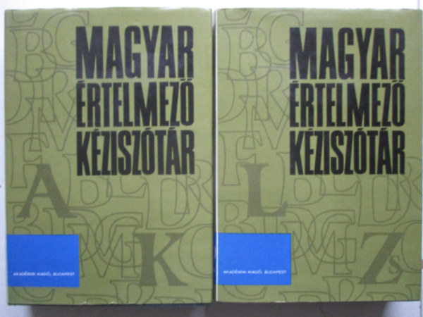 Magyar �rtelmez� k�zisz�t�r I. A-K - II. L-ZS.
