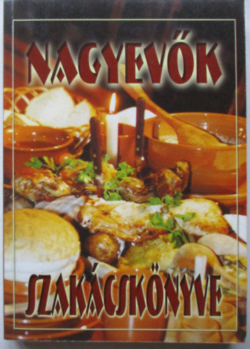 Verhczki Istvn - Nagyevk szakcsknyve