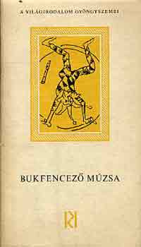 T�tfalusi Istv�n (V�logatta) - Bukfencez� m�zsa (A vil�girodalom gy�nygyszemei)