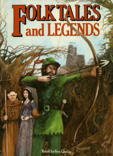 Michaela Tvrdkov (retold by) - Folk Tales and Legends