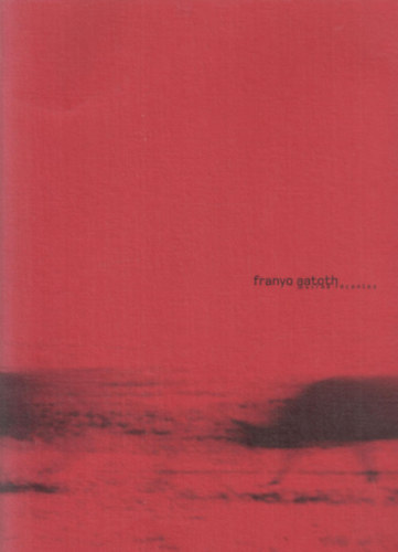 Franyo Aatoth - Oeuvres rcentes