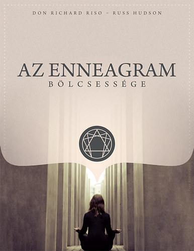 Russ Hudson, Don Richard Riso - Az enneagram bölcsessége