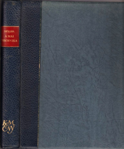 Dr. Möller Károly - A mai technika