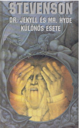 Robert Louis Stevenson, Bobly Katalin (illusztrlta) - Dr. Jekyll s Mr. Hyde klns esete (Illusztrlt klasszikusok)