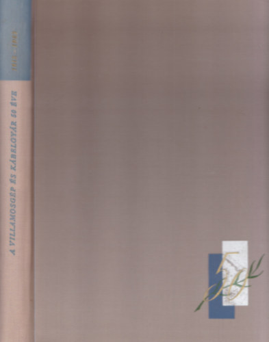 Keller Ferenc (szerk.) - A Villamosg�p �s K�belgy�r 50 �ve �s szerepe a magyar villamosipar fejl�d�s�ben (1913-1963)