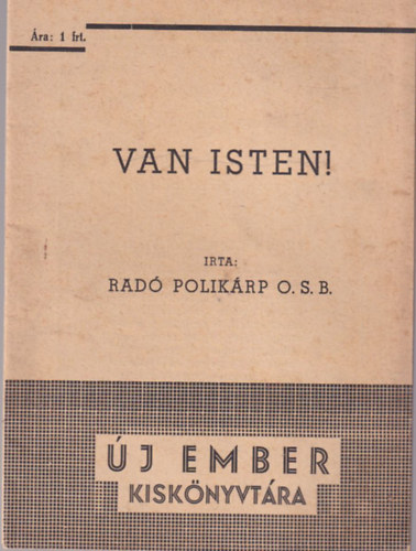 Rad Polikrp O.S.B. (szerk.) - Van Isten! - j ember kisknyvtra